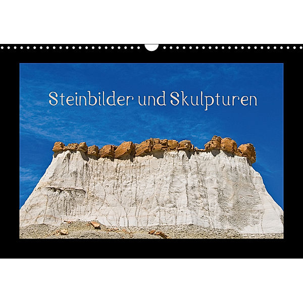 Steinbilder und Skupturen (Wandkalender 2018 DIN A3 quer) Dieser erfolgreiche Kalender wurde dieses Jahr mit gleichen Bi, Rolf Dietz