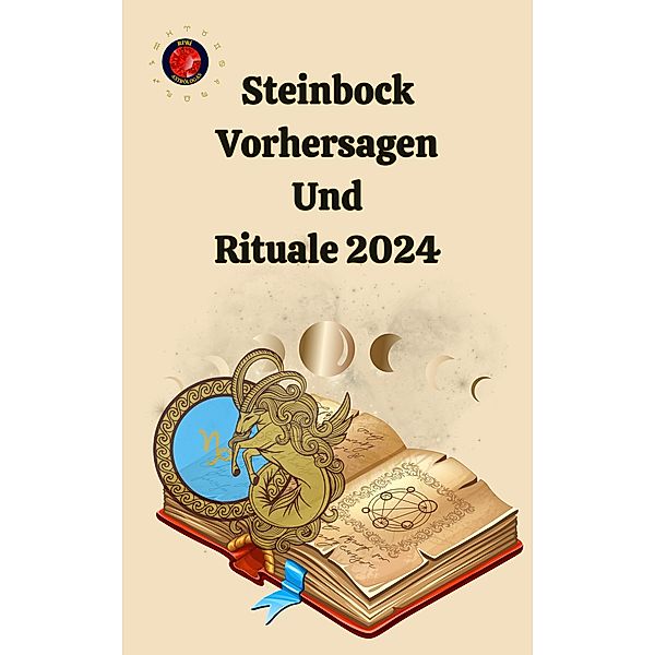Steinbock Vorhersagen Und Rituale  2024, Alina A Rubi, Angeline Rubi