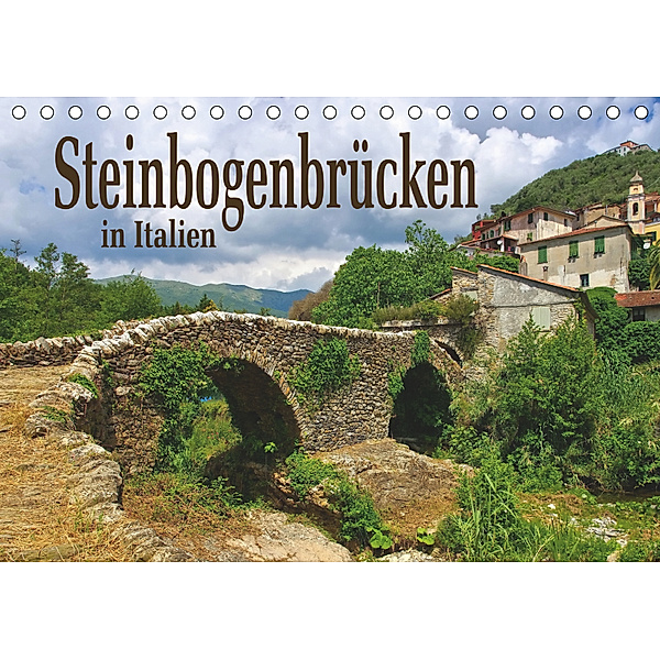 Steinbogenbrücken in Italien (Tischkalender 2019 DIN A5 quer), LianeM