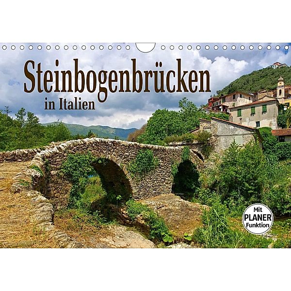 Steinbogenbrücken in Italien (Wandkalender 2020 DIN A4 quer)