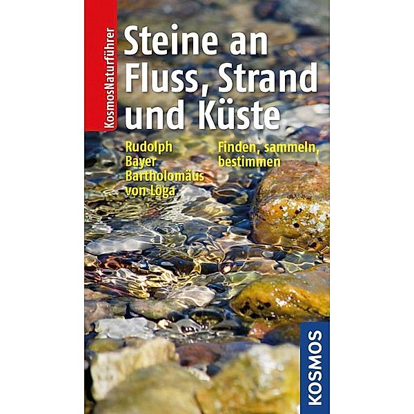 Steine an Fluss, Strand und Küste, Werner Bartholomäus, Bernhard Bayer, Frank Rudolph
