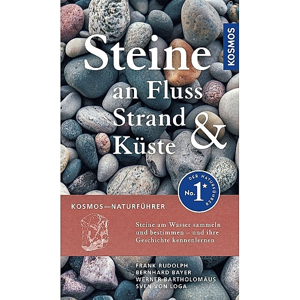 Steine an Fluss, Strand und Küste, Frank Rudolph, Sven von Loga, Bernhard Bayer