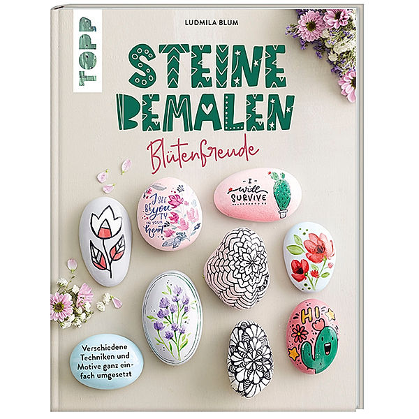 Steine bemalen - Blütenfreude, Ludmila Blum