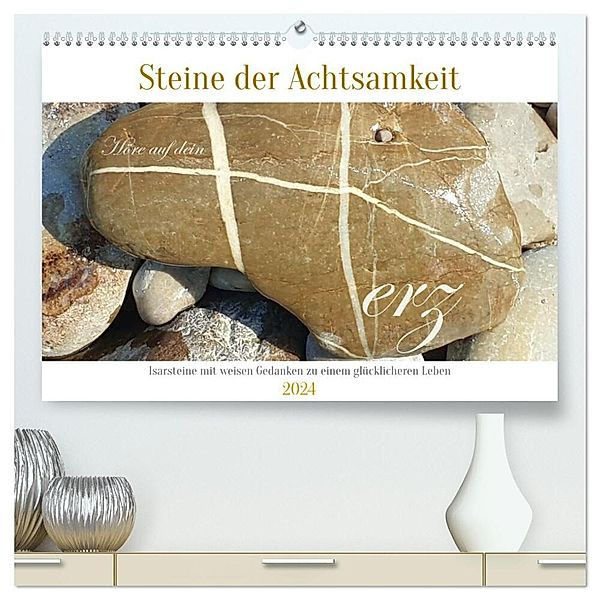 Steine der Achtsamkeit - Isarsteine mit weisen Gedanken zu einem glücklicheren Leben (hochwertiger Premium Wandkalender 2024 DIN A2 quer), Kunstdruck in Hochglanz, Michaela Schimmack