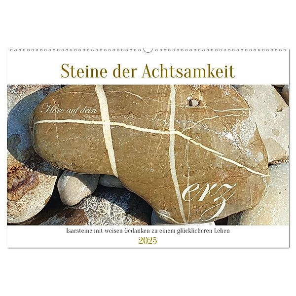 Steine der Achtsamkeit - Isarsteine mit weisen Gedanken zu einem glücklicheren Leben (Wandkalender 2025 DIN A2 quer), CALVENDO Monatskalender, Calvendo, Michaela Schimmack