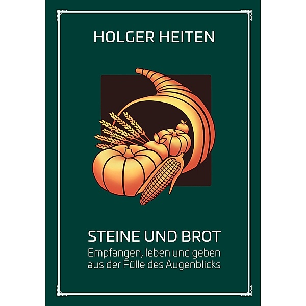 Steine und Brot, Holger Heiten