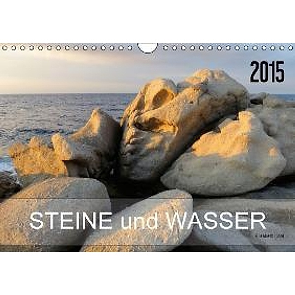 Steine und Wasser (Wandkalender 2015 DIN A4 quer), ElKohl