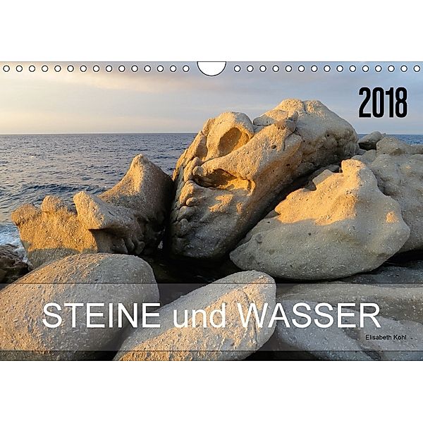 Steine und Wasser (Wandkalender 2018 DIN A4 quer), ElKohl