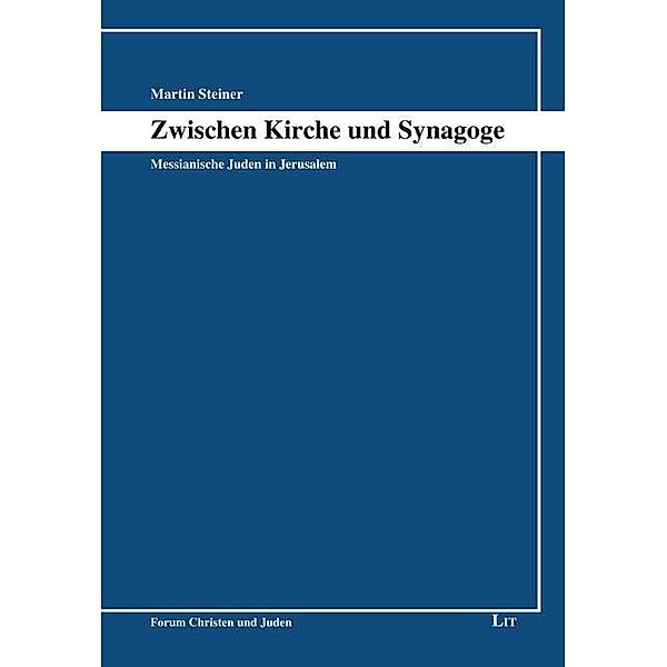 Steiner, M: Zwischen Kirche und Synagoge, Martin Steiner