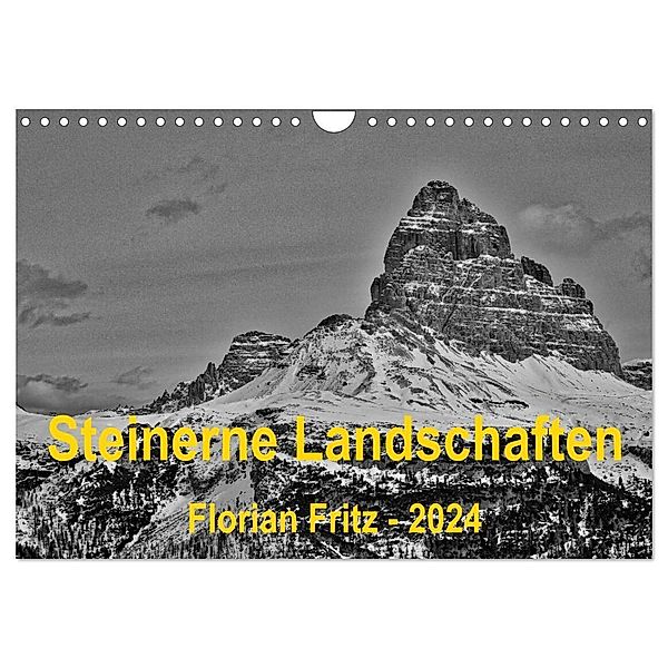 Steinerne Landschaften in Südtirol (Wandkalender 2024 DIN A4 quer), CALVENDO Monatskalender, Florian Fritz