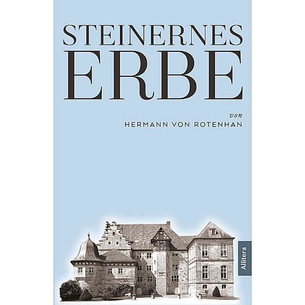 Steinernes Erbe, Hermann von Rotenhan