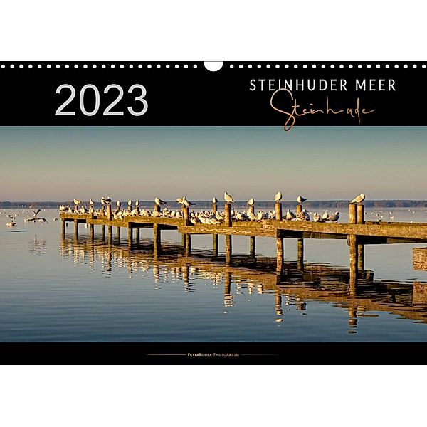 Steinhuder Meer - Steinhude (Wandkalender 2023 DIN A3 quer), Peter Roder