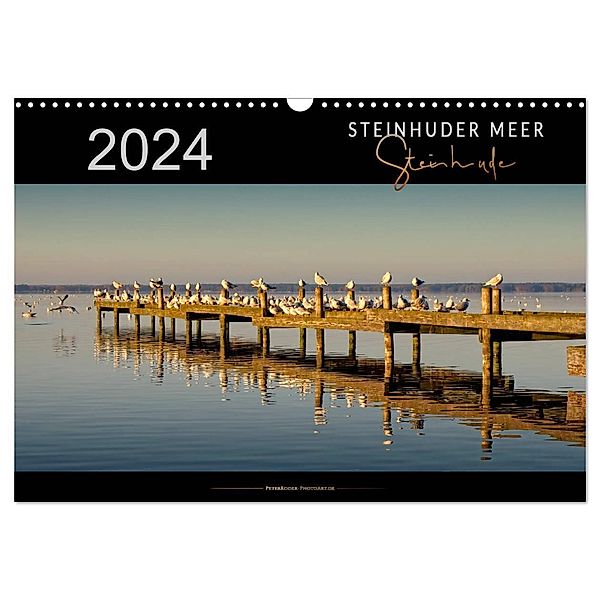 Steinhuder Meer - Steinhude (Wandkalender 2024 DIN A3 quer), CALVENDO Monatskalender, Peter Roder