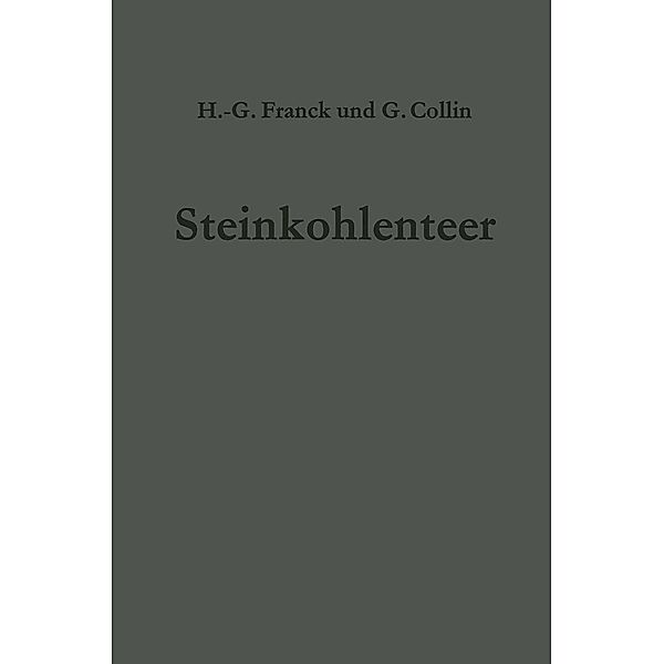 Steinkohlenteer, Heinz-Gerhard Franck, Gerd Collin