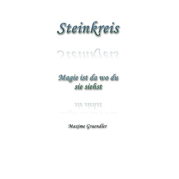 Steinkreis, Maxime Graendler