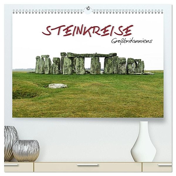 Steinkreise Grossbritanniens (hochwertiger Premium Wandkalender 2024 DIN A2 quer), Kunstdruck in Hochglanz, ~bwd~