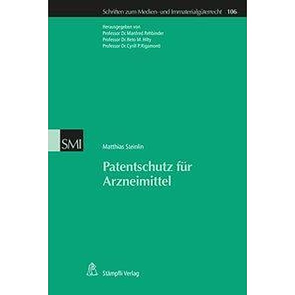 Steinlin, M: Patentschutz für Arzneimittel, Matthias Steinlin