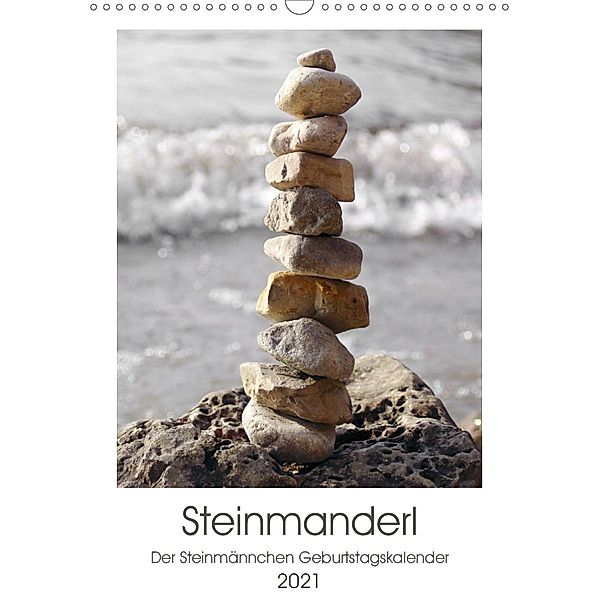 Steinmanderl - Der Steinmännchen Geburtstagskalender (Wandkalender 2021 DIN A3 hoch), Michaela Schimmack