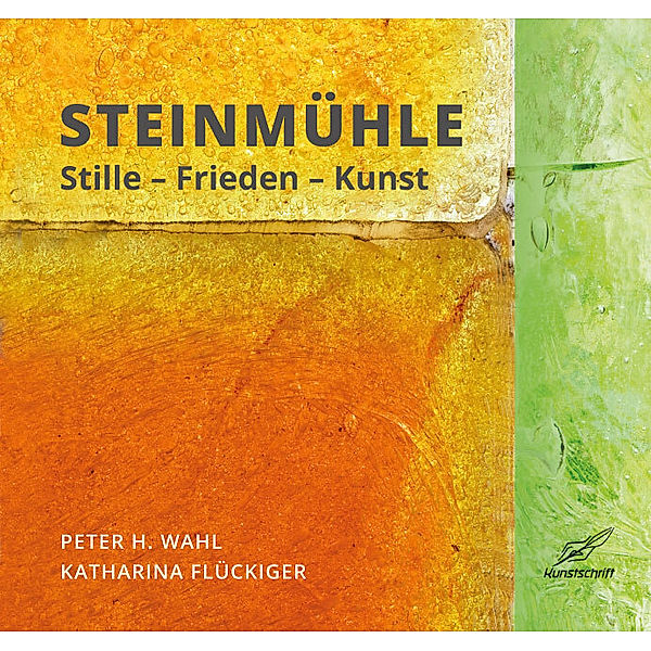 Steinmühle, Peter H. Wahl, Katharina Flückiger