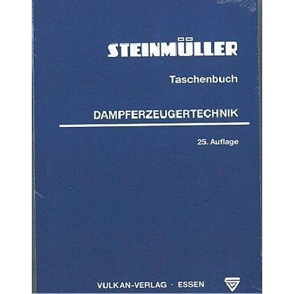 Steinmüller Taschenbuch Dampferzeugertechnik