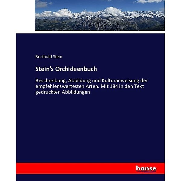 Stein's Orchideenbuch, Berthold Stein