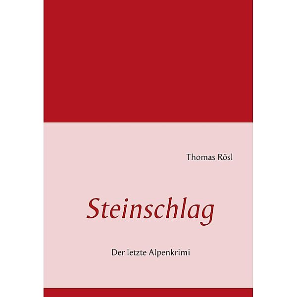 Steinschlag, Thomas Rösl