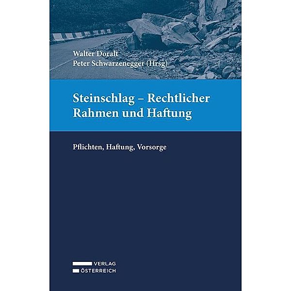 Steinschlag - Rechtlicher Rahmen und Haftung