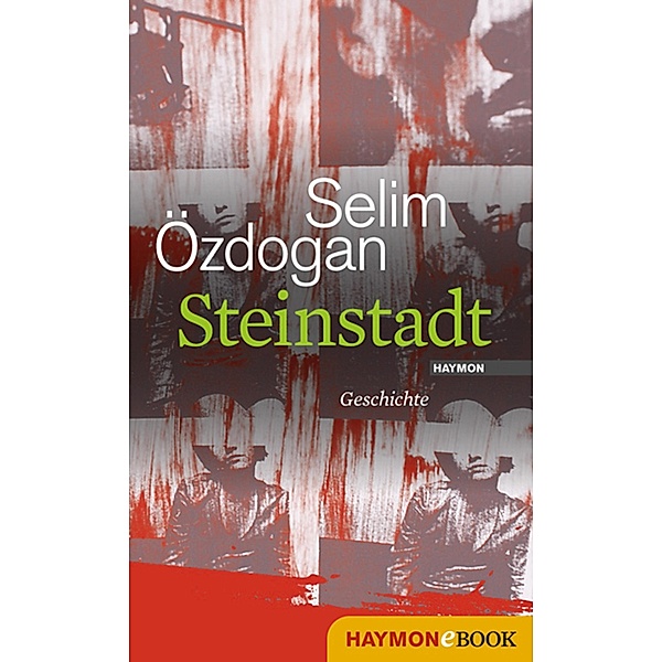 Steinstadt, Selim Özdogan