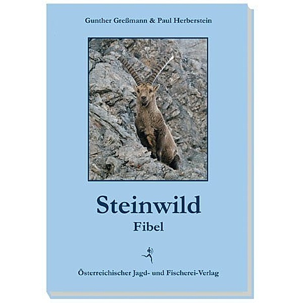 Steinwild-Fibel, Gunther Greßmann, Paul Herberstein