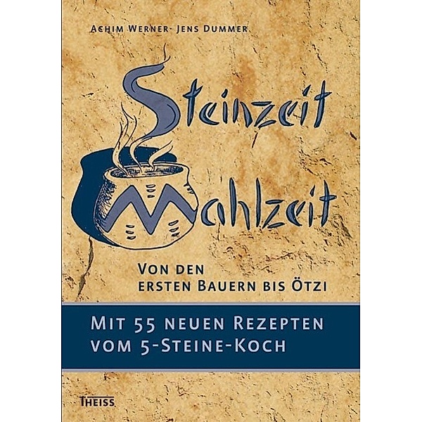 Steinzeit-Mahlzeit, Achim Werner, Jens Dummer