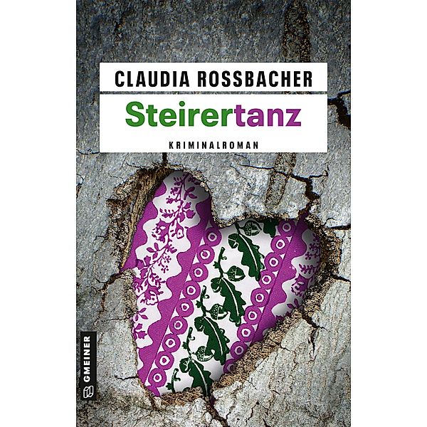 Steirertanz / LKA-Ermittler Sandra Mohr und Sascha Bergmann Bd.11, Claudia Rossbacher