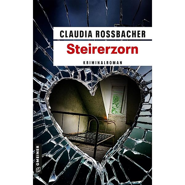 Steirerzorn / LKA-Ermittler Sandra Mohr und Sascha Bergmann Bd.14, Claudia Rossbacher
