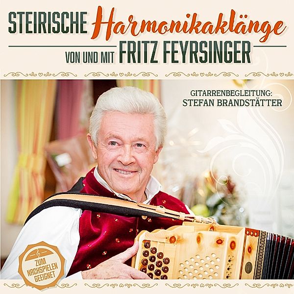 Steirische Harmonikaklänge, Feyrsinger Fritz