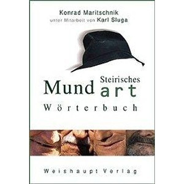 Steirisches Mundart-Wörterbuch, Konrad Maritschnik, Karl Sluga