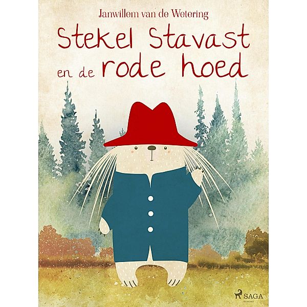 Stekel Stavast en de rode hoed, Janwillem Van De Wetering