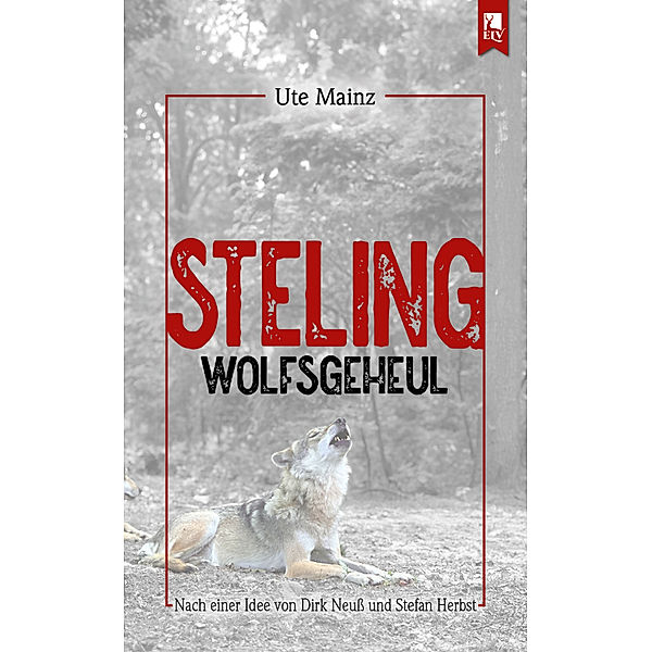 Steling: Wolfsgeheul, Ute Mainz