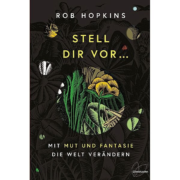 Stell dir vor ..., Rob Hopkins