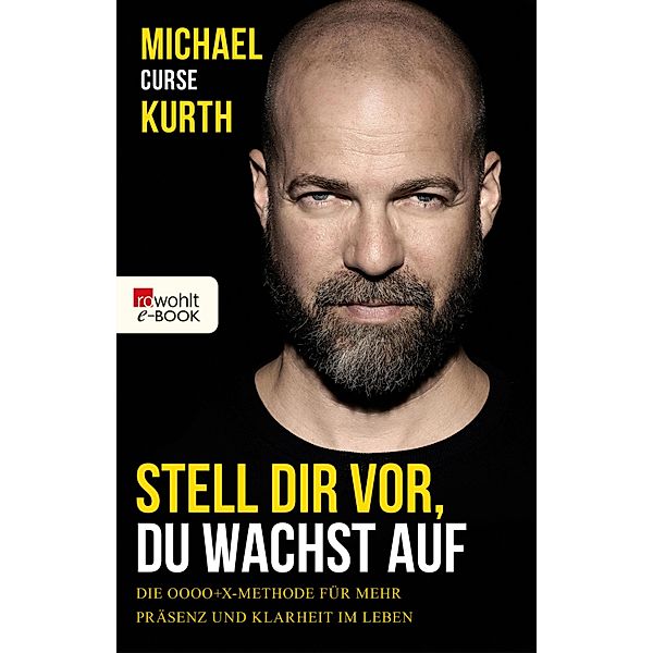 Stell dir vor, du wachst auf, Michael Curse Kurth