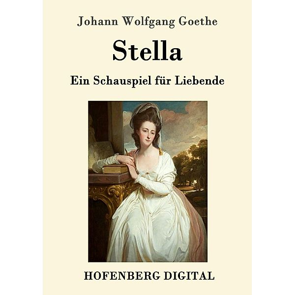 Stella, Johann Wolfgang Goethe
