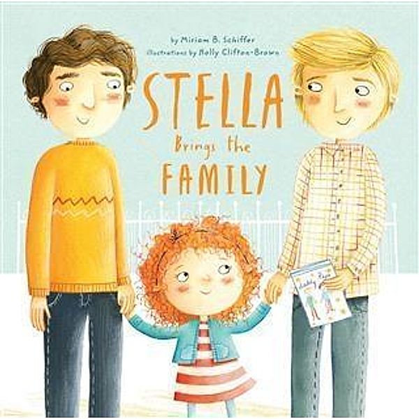 Stella Brings the Family, Miriam B. Schiffer