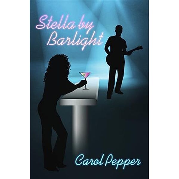 Stella by Barlight, Carol Pepper