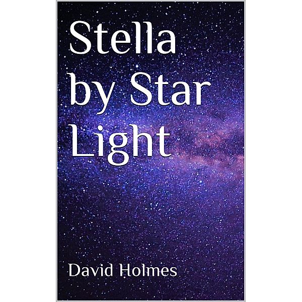 Stella by Star Light, David Holmes