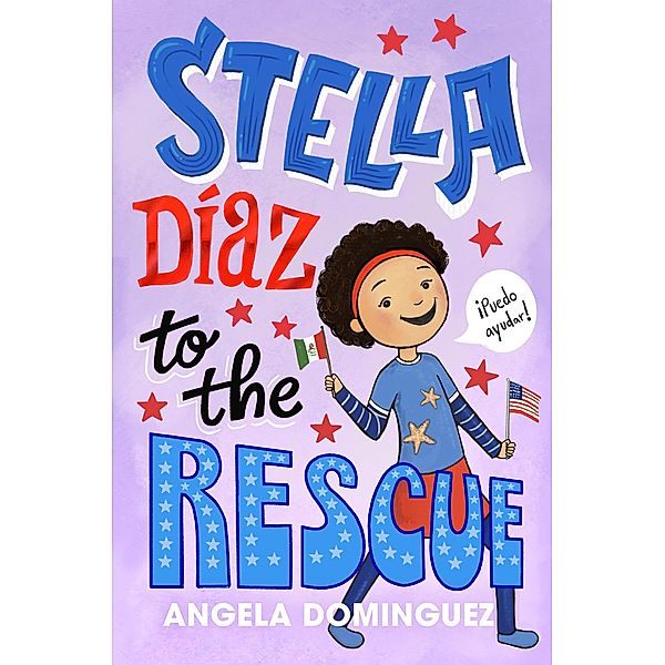 Stella Díaz to the Rescue / Stella Diaz Bd.4, Angela Dominguez