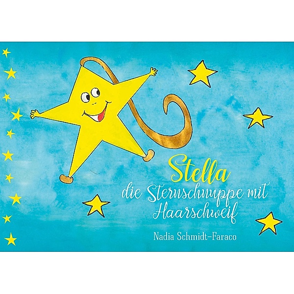 Stella die Sternschnuppe mit Haarschweif, Nadia Schmidt Faraco