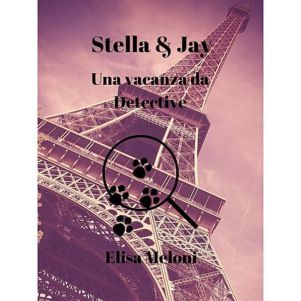 Stella & Jay Una vacanza da Detective, Elisa Meloni