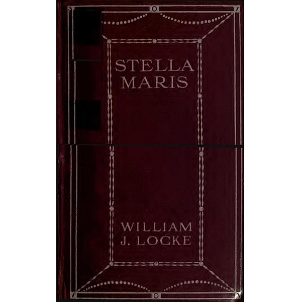 Stella Maris, William John Locke