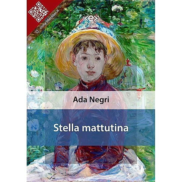 Stella mattutina / Liber Liber, Ada Negri