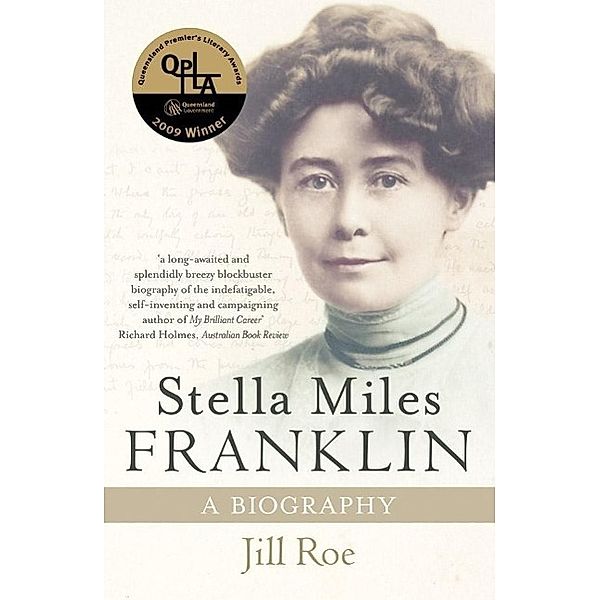 Stella Miles Franklin, Jill Roe