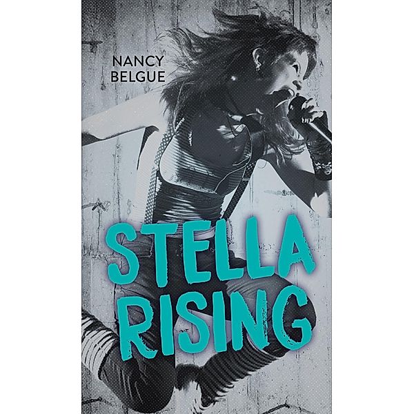 Stella Rising / Orca Book Publishers, Nancy Belgue