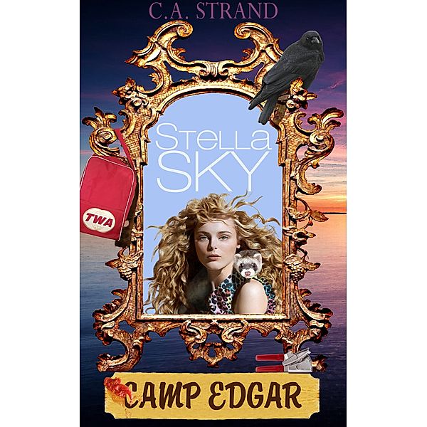 Stella Sky: Stella Sky: Camp Edgar, C.A. Strand